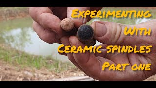 Experimenting with ceramic spindles Part one [upl. by Ordway]