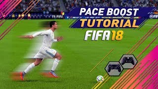 FIFA 18 SPEED BOOST TUTORIAL  HOW TO RUN SUPER FAST IN FIFA 18  BEST PACE BOOST TRICK [upl. by Buroker]