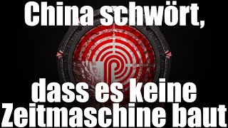 China schwört dass es keine Zeitmaschine baut [upl. by Herrle]