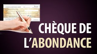 Chèque de l’Abondance  Quand et Comment le Rédiger [upl. by Blayze]