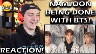 Namjoon being done with BTS english REACTION [upl. by Angelis]