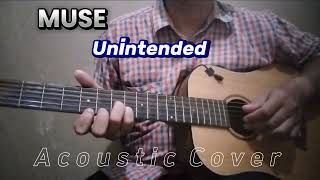 Muse  Unintended Acoustic Cover [upl. by Marlon]