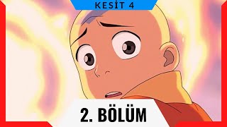 Avatar Son Hava Bükücü  2 Bölüm 4 Kesit [upl. by Ycnalc254]