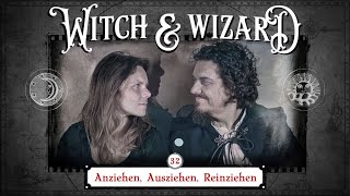 32 ✹ Anziehen Ausziehen Reinziehen ✹ Witch amp Wizard [upl. by Tunk]