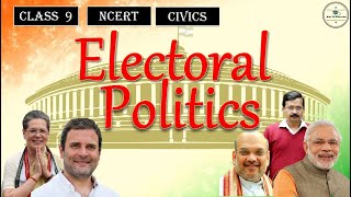 Electoral Politics Class 9  Civics  NCERT  CBSE  Class 9 Civics Chapter 3 [upl. by Esinek]