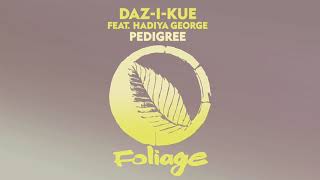 DazIKue feat Hadiya George  Pedigree Instrumental Mix [upl. by Krute5]