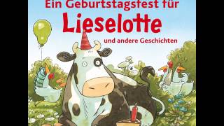 Alexander Steffensmeier  Ein Geburtstagsfest für Lieselotte und andere Geschichten [upl. by Walcott]