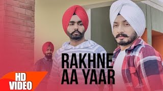 Rakhne Aa Yaar Official Video  Virasat Sandhu ft Ammy Virk  Latest Punjabi Song 2016 [upl. by Naro796]