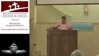 Douglasville Church of Christ Live Stream [upl. by Kerr]