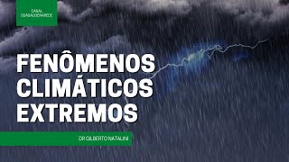 Fenômenos climáticos extremos [upl. by Ecnedurp]