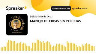 MANEJO DE CRISIS SIN POLICIAS [upl. by Havelock]