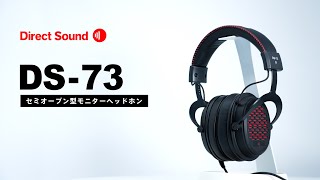 DS73 セミオープン型ヘッドホン  DIRECT SOUND [upl. by Aneeras]