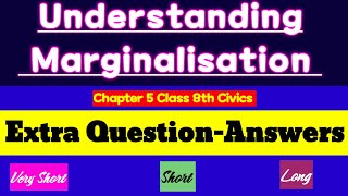 Important Extra QuestionAnswers from Understanding Marginalisation Chapter 5 Class 8th Civics [upl. by Gibrian613]