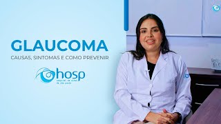 Por que o Glaucoma é considerado uma doença silenciosa O Grupo HOSP esclarece​ [upl. by Auston]