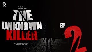 The Unknown Killer Ep 2 Bangla Thriller Short Film। [upl. by Myrle]