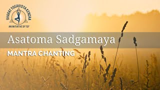 Om Asatoma Sadgamaya  Shanti Mantra from The Brihadaranyaka Upanishad [upl. by Emmerich]