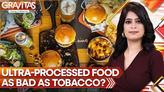 Gravitas  Scientist Warns Ultraprocessed Foods Need Tobaccostyle Warnings  WION [upl. by Jeunesse]