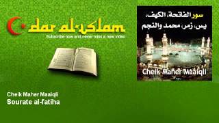 Cheik Maher Maaiqli  Sourate alfatiha  Dar al Islam [upl. by Mayda]