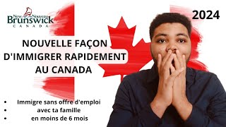 🚨Jai trouvé comment immigrer au Canada avec sa famille et sans offre demploi  nouveaubrunswick [upl. by Sucramraj]