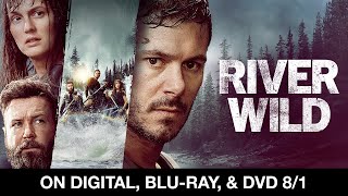 River Wild  Yours to Own Digital amp Bluray 81 [upl. by Ylirama99]