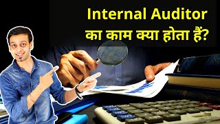 Internal Auditor Job Roles and Responsibilities  Internal Auditor Work in Hindi [upl. by Stilla530]