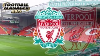 Lets Play Football Manager 2013 Liverpool Part 1 [upl. by Akimrehs813]