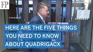 Here are the five things you need to know about QuadrigaCX [upl. by Anaitsirc986]