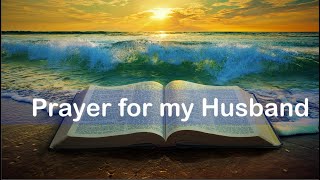 Prayer for my MARRIAGE and HUSBAND  Saving my Marriage  Praying for your Husband [upl. by Nolrah]