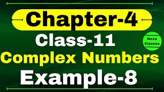 Example 8 Chapter 4 Class 11 Math  Complex Numbers and Quadratic Equations  CBSE NCERT [upl. by Ailis]