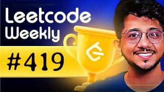 Leetcode Weekly 419 and Biweekly 141 LIVE learning Session  Community Learning classes [upl. by Adnilem]