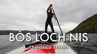 BÒS LOCH NIS  SUP LOCH NESS [upl. by Ada]