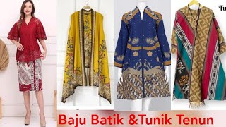 MODEL BAJU BATIK TUNIK BATIK DAN TUNIK TENUN [upl. by Vipul171]