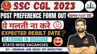 SSC CGL 2023 Post preference form out🔥 Statewise vacancies Blessing in disguise 🤝❤️ [upl. by Studdard]