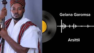 Arsittii Gelana Garomsa Album vol 2 Galaanaa Gaaromsaa [upl. by Goodard]