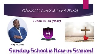 International Sunday School Lesson  August 11 2024  Christs Love as the Rule [upl. by Heindrick]