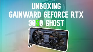 Unboxing Gainward GeForce RTX3050 Ghost [upl. by Leirrad]