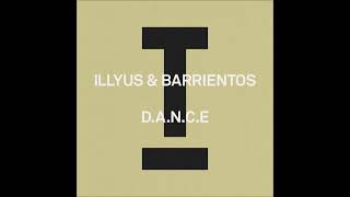 Illyus amp Barrientos  DANCE Extended Mix TOOLROOM [upl. by Whitson]