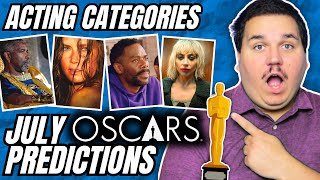 2025 Oscar Predictions  July 2024 Acting Categories [upl. by Aeuhsoj]