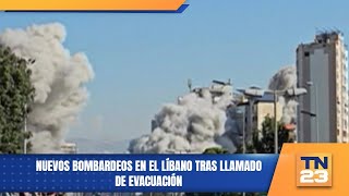 Nuevos bombardeos en el Líbano tras llamado de evacuación [upl. by Anecuza554]