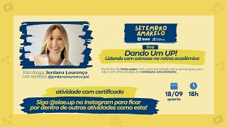 Dando Um UP Lidando com estresse no cotidiano acadêmico com psicóloga Jordana Lourenço [upl. by Gilbye320]