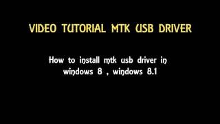 Tutorial mtk usb driver windows 8  81 [upl. by Studley811]