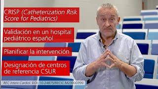 CRISP una nueva puntuación de riesgo en el intervencionismo pediátrico [upl. by Porett]