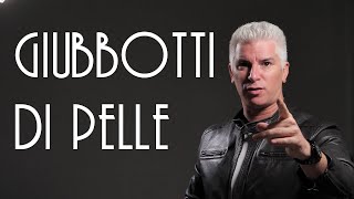 Guida definitiva al Giubbotto di pelle [upl. by Sew]