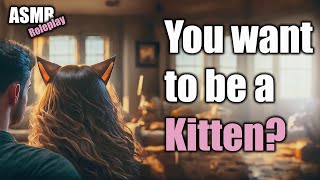 Kitten tells her boyfriend about petplay  ASMR roleplay  Pet Play [upl. by Seiden746]