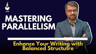 Mastering Parallelism Enhance Your Writing with Balanced Structurequot [upl. by Clementis]