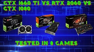 GTX 1660 Ti vs RTX 2060 vs GTX 1080  1080P  8 Game Benchmark [upl. by Aleb]