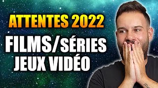 ATTENTES 2022  FILMS SÉRIES JEUX VIDÉO [upl. by Kape]