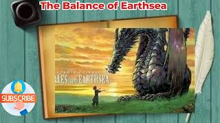 The Balance of Earthsea [upl. by Llatsyrk]