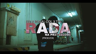 Edi PN feat Rogal DDL TPS  Rada na przyszłość prod Edi [upl. by Naresh]