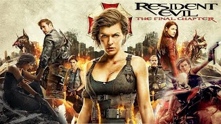 Resident Evil The Final Chapter 2016 Movie  Milla Jovovich  Resident Evil 6 Movie Full FactsReview [upl. by Chilton551]